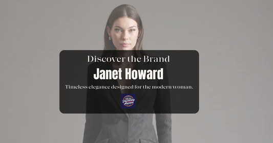 Discover the Brand: Janet Howard