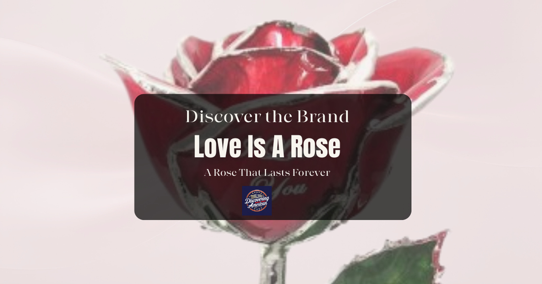 Discover the Brand: Love Is A Rose