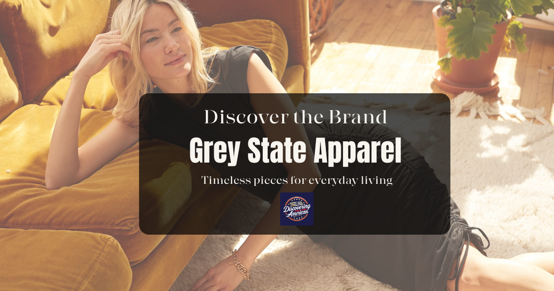 Discover the Brand: Grey State Apparel